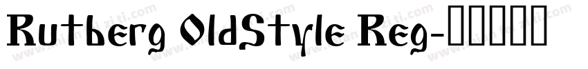 Rutberg OldStyle Reg字体转换